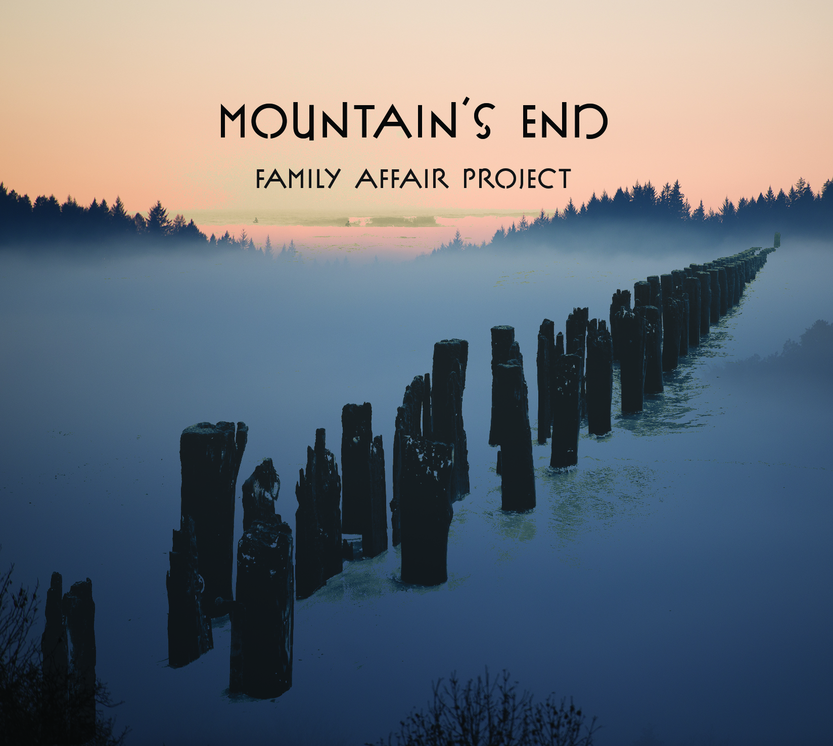 Family Affair Project - Mountain's End (mai 2019)